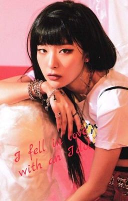 I fell in love with an Idol |RED VELVET KANG SEULGI X  Female/Male(N) READER| cover