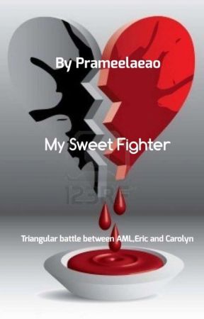 My Sweet Fighter by prameelaeao