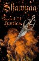 Shaivyaa : Sword Of Justice ✓ by SamratVallabhaa