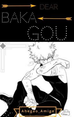 Dear, BAKA-gou (BNHA AU) (DISCONTINUED) cover