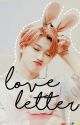 Love letter || Changlix by azzynan