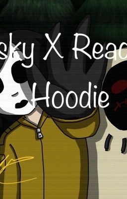 Masky X Reader X Hoodie  cover