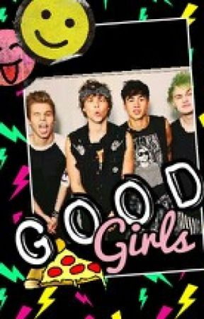 Good Girls ♡ *5sos* by Ellz5sos