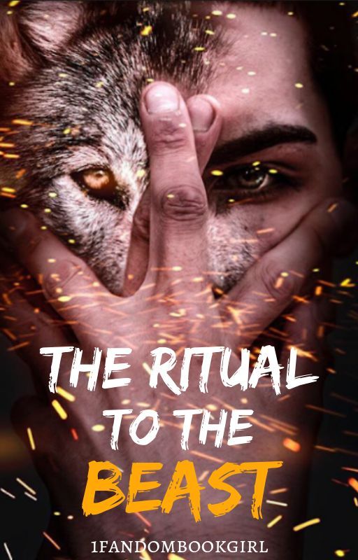 The Ritual To The Beast | ✓ by 1fandombookgirl