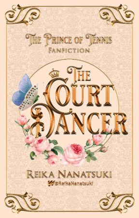 The Court Dancer | A Prince of Tennis Fanfiction by ReikaNanatsuki