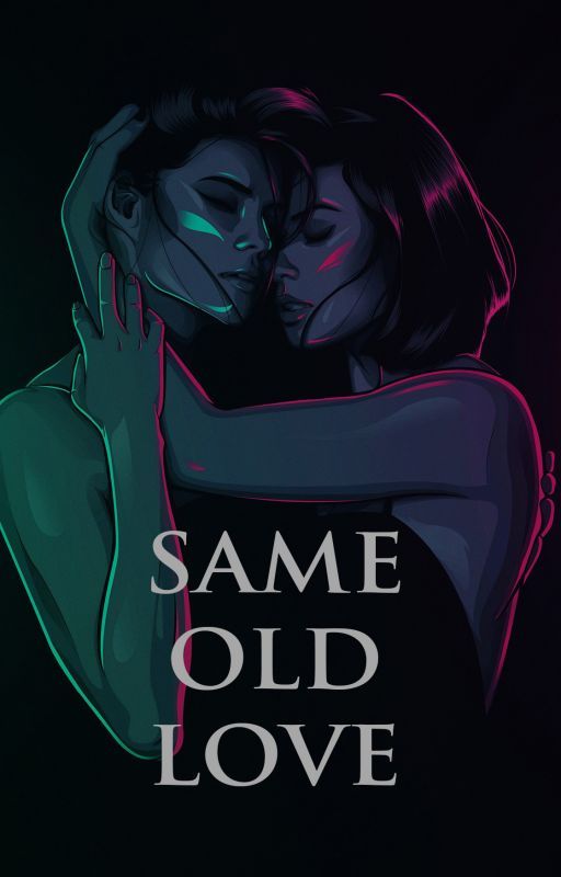 Same Old Love (Completed) by your_captain