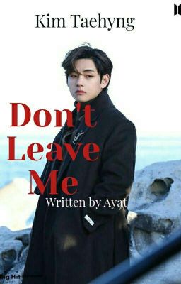 Don't leave me | taehyung×reader×jungkook cover