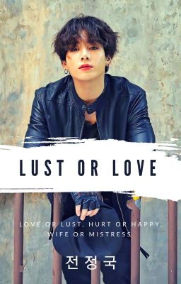 LUST OR LOVE  [전정국] ✓ cover