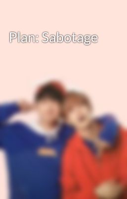 Plan: Sabotage cover