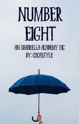 Number Eight ~ Umbrella Academy [ 1 ] cover