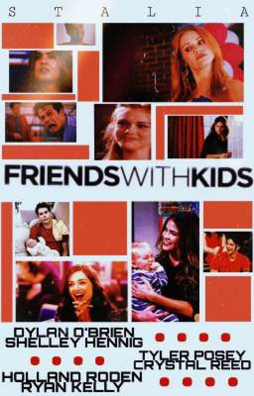 Friends With Kids●STALIA FANFICTION by MelodyAngel23