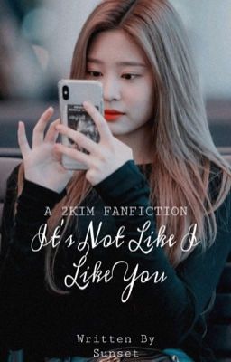 It's Not Like I Like You || 2Kim Yulyen Annyeongz IZONE cover