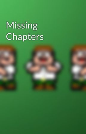 Missing Chapters by krislegg21