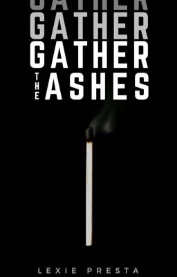 Gather The Ashes || Stilinski || Book Three  cover