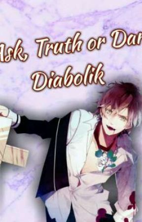 ✞ Ask, Truth or Dare [Diabolik Lovers]! ✞ by Corrupted-Icarus