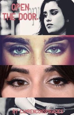 Open the door. {Camren} ✔️ cover