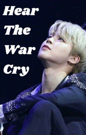 Hear The War Cry by I-am-bts-trash