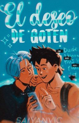 El deseo de Goten (Truten) | ↗︎ᵀᵉʳᵐᶦⁿᵃᵈᵃ cover