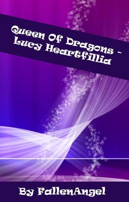 Queen of Dragons - Lucy Heartfillia [DISCONTINUED] cover