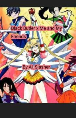 Black Butler x Me and My Friends  cover