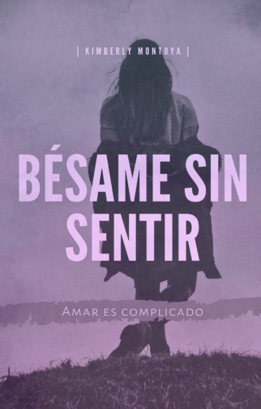 Bésame sin sentir by KimMontoya023