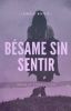 Bésame sin sentir