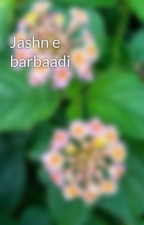 Jashn e barbaadi by BlackForest5