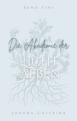 Die Akademie der Lichtalben - Band I cover