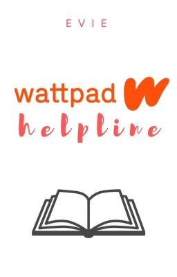 Wattpad Helpline | ✓ cover