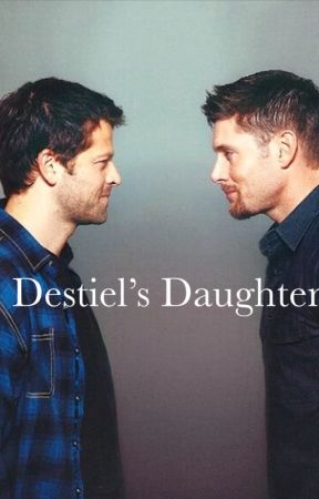 Destiel's Daughter by P_e_g_g_y