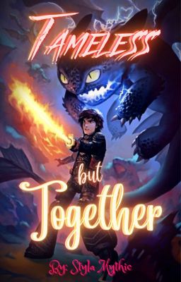 Tameless but Together (Hiccup x Reader 3) cover