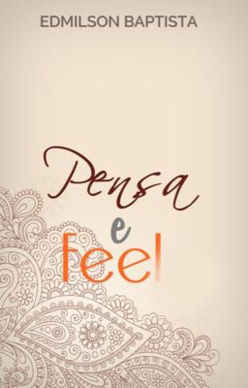 Pensa e Feel by euedddmilson