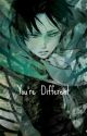 You're Different (Levi X Reader) by Erena_Yakamato