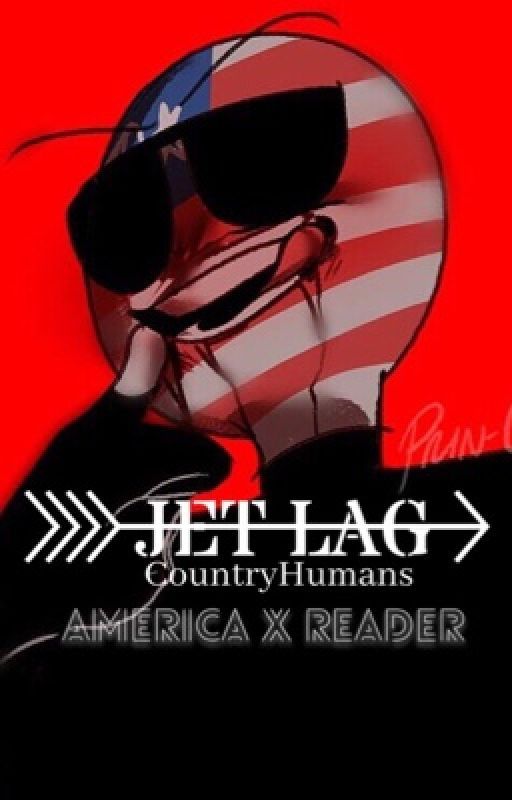 Jet Lag [[America x Reader]] by doodlemon