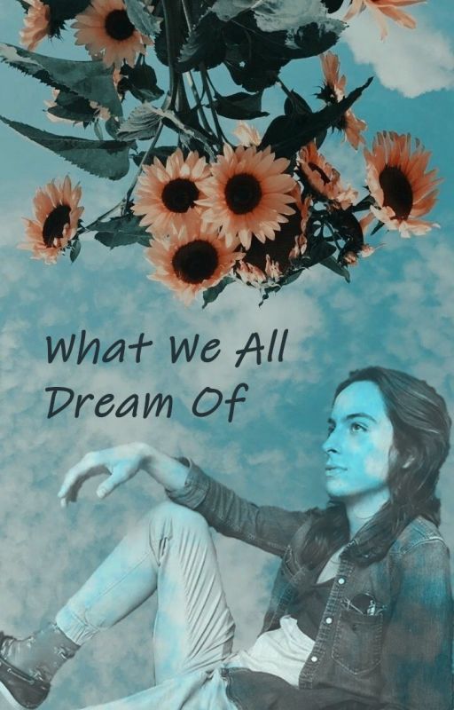 What we all Dream of by Shinedownonme