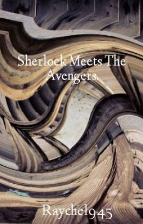 Sherlock Meets The Avengers. by Raychel945