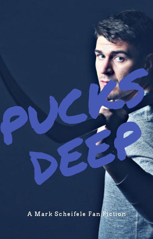 Pucks Deep - A Mark Scheifele Fan Fiction by tismartie