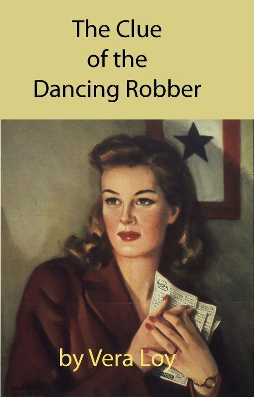 The Clue of the Dancing Robber by VeraLoy