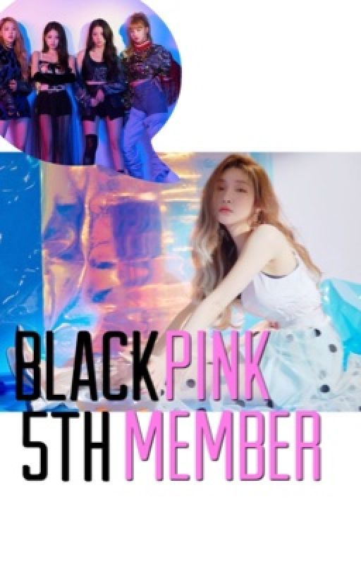 Blackpink 5th member [DISCONTINUED] by boynoxoxo