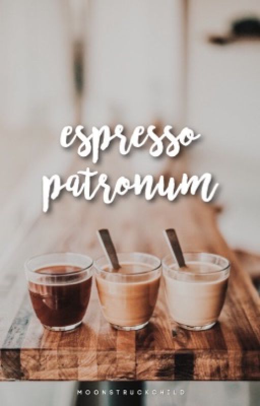 ESPRESSO PATRONUM | d. malfoy by moonstruckchild