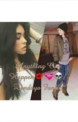 Anything Can Happen// Zendaya fanfic cover