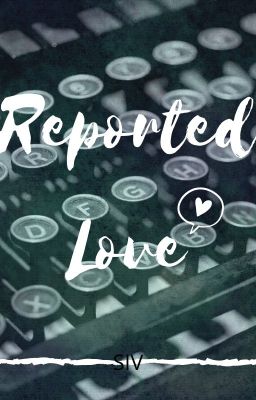 Reported Love  | BxB |✔ cover