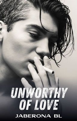 Unworthy Of Love (BXB) cover