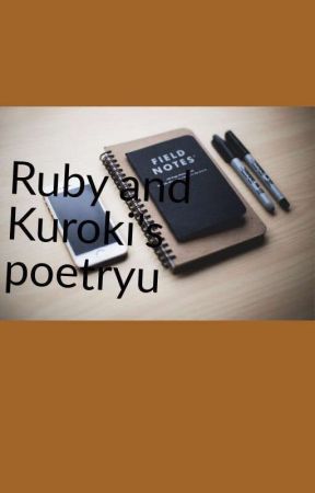 Ruby and Kuroki's poetry try by RubyPix