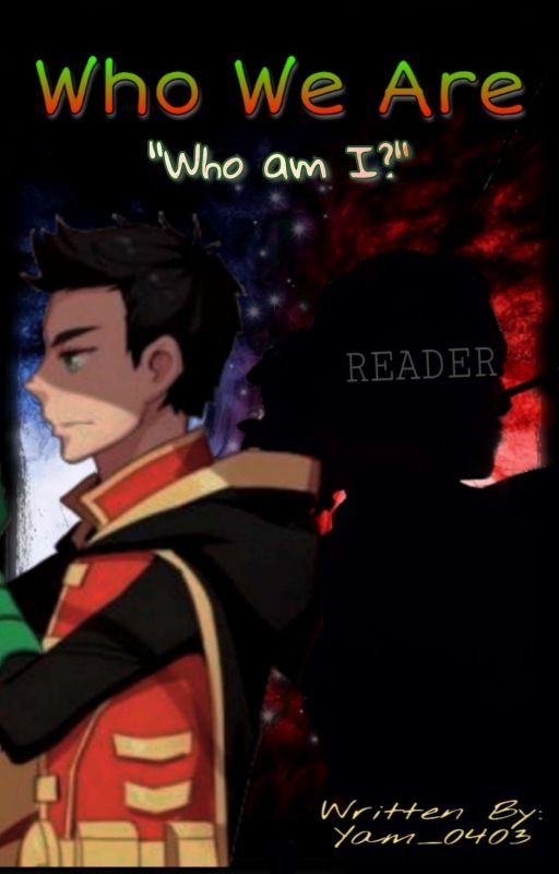 Who We Are [Damian Wayne x Reader] by Yam_0403