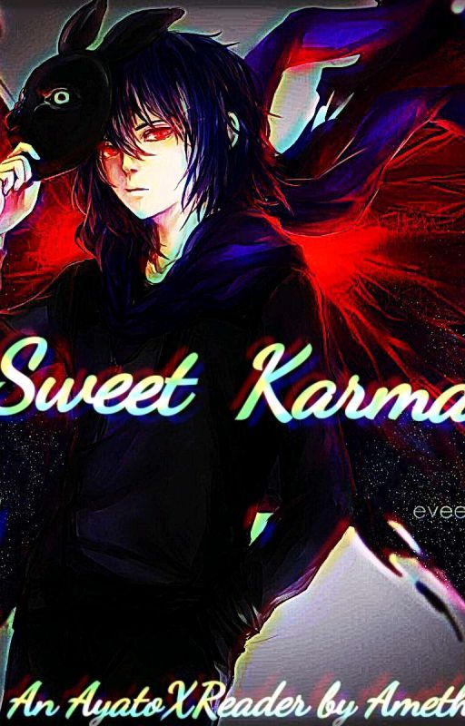 Karma (AyatoXReader) by Amethyst_The_Otaku