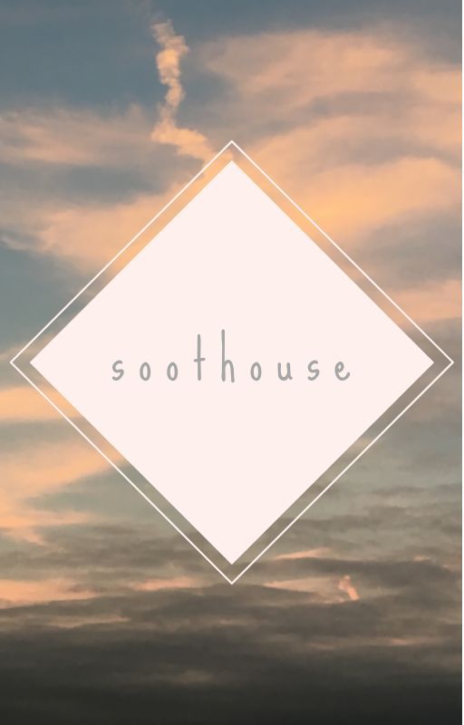 soothouse by ars_brevis