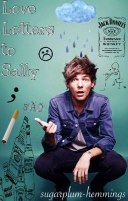 Love Letters to Sally || Louis Tomlinson cover