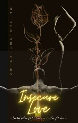 Insecure Love.(COMPLETED) cover