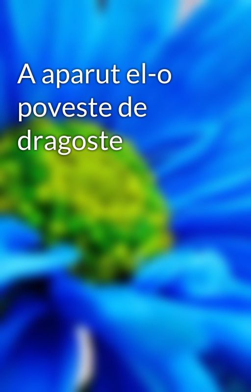 A aparut el-o poveste de dragoste by AndreeaChriss